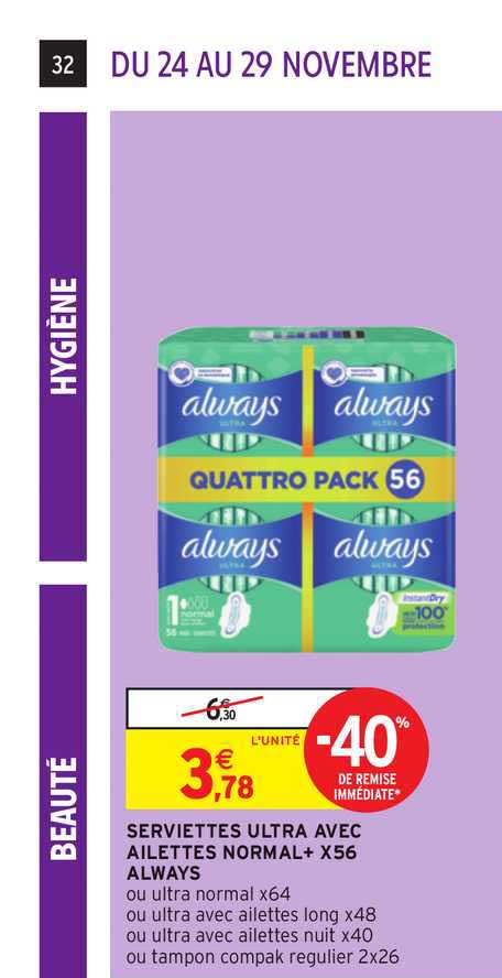 serviettes ultra avec ailettes normal+ x56 always -40% de remise immédiate
