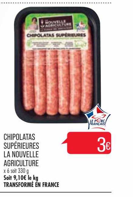 chipolatas supérieures la nouvelle agriculture