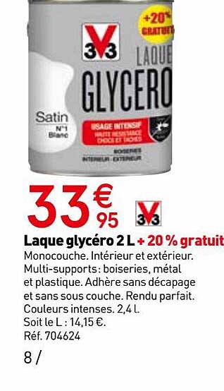 Laque Glycéro 2l + 20% Gratuit V33
