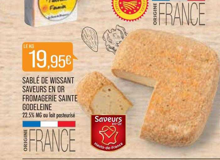 sablé de wissant saveurs en or fromagerie sainte godeleine