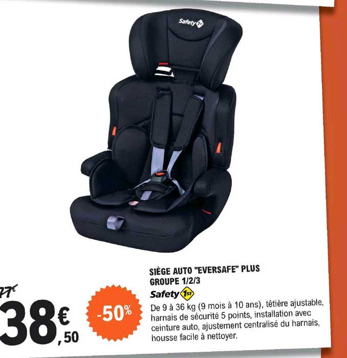 siège auto "eversafe" plus groupe 1-2-3 safety 1st