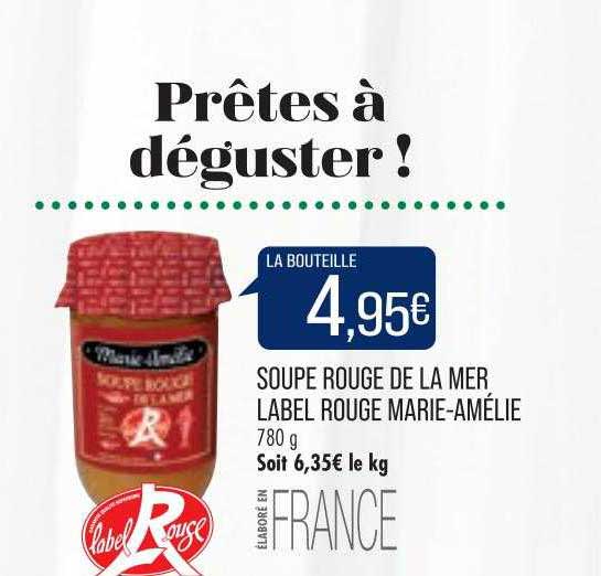 Soupe Rouge De La Mer Label Rouge Marie-amélie