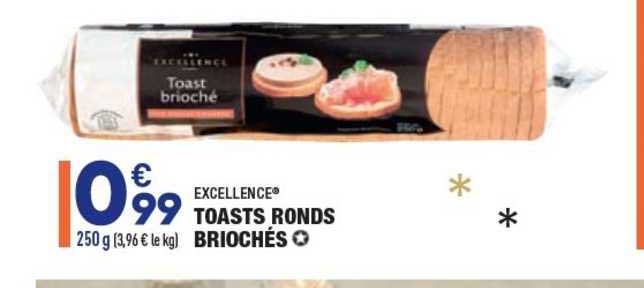 Toasts Ronds Briochés Excellence