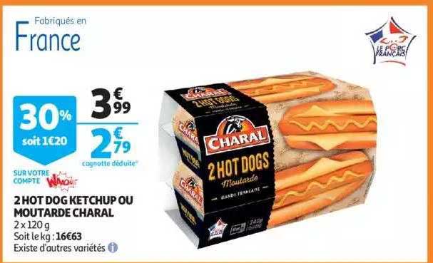 2 hot dog ketchup ou moutarde charal