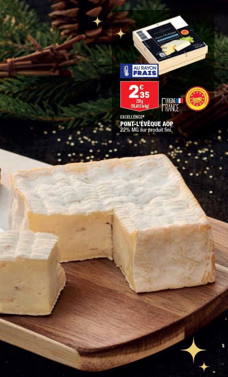 excellence pont-l'évêque aop 22% mg sur produit fini