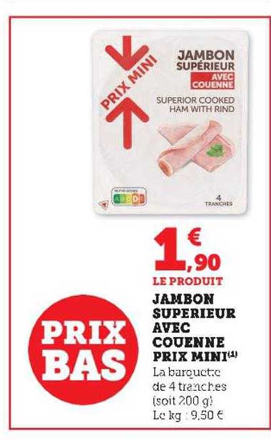 jambon supérieur avec couenne prix mini