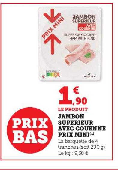 jambon supérieur avec couenne prix mini