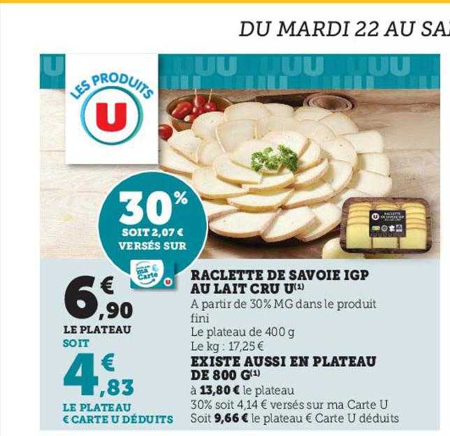 raclette de savoie igp au lait cru u existe aussi en plateau de 800 g