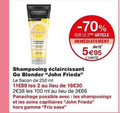 -70% sur le 2ème article shampoing éclaircissant go blonder "john frieda"