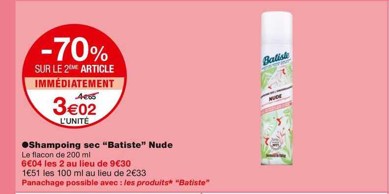-70% sur le 2ème article shampoing sec "batiste" nude