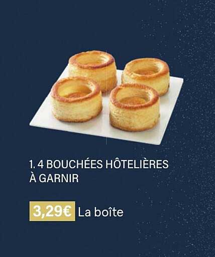 4 bouchées hôtelières à garnir