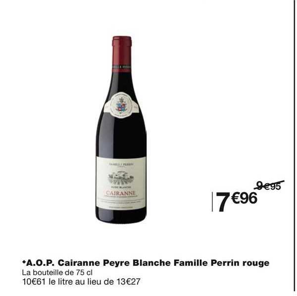 a.o.p. cairanne peyre blanche famille perrin rouge