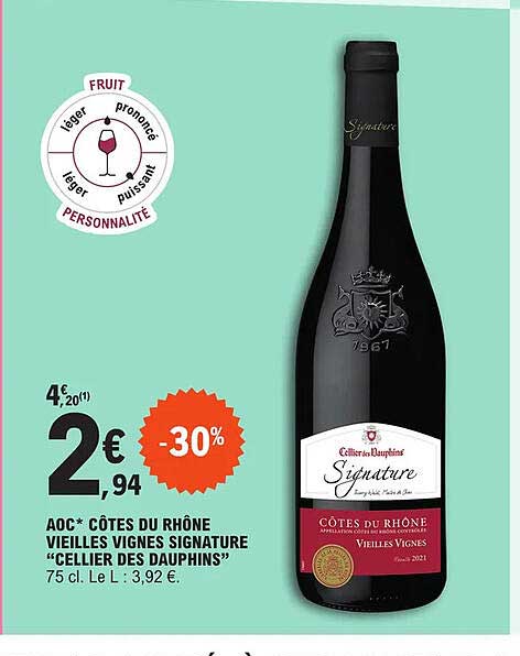 aoc côtes du rhône vieilles vignes signature "cellier des dauphins"