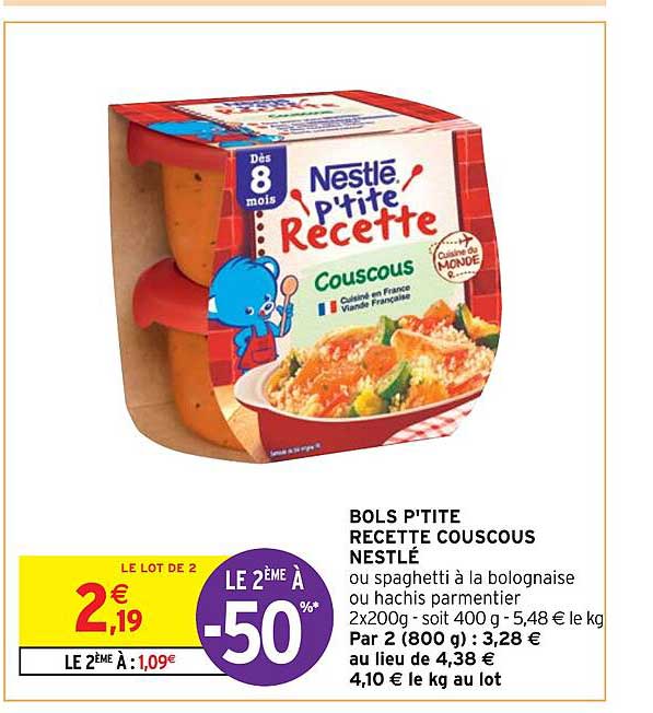 bols p'tite recette couscous nestlé le 2ème à -50%