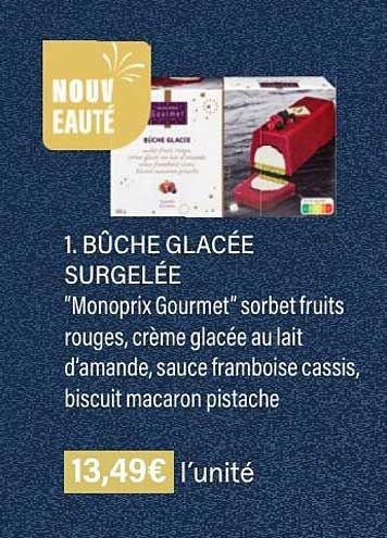 bûche glacée surgelée "monoprix gourmet" sorbet fruits rouges, crème glacée au lait d'amande, sauce framboise cassis, biscuit macaron pistache