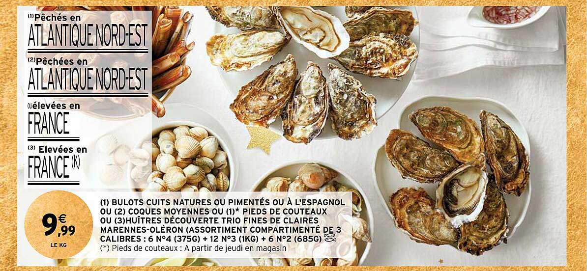 bulots cuits nature ou pimentés ou à l'espagnol ou coques moyennes ou pieds de couteaux ou huîtres découverte trio fines de claires marennes-oléron