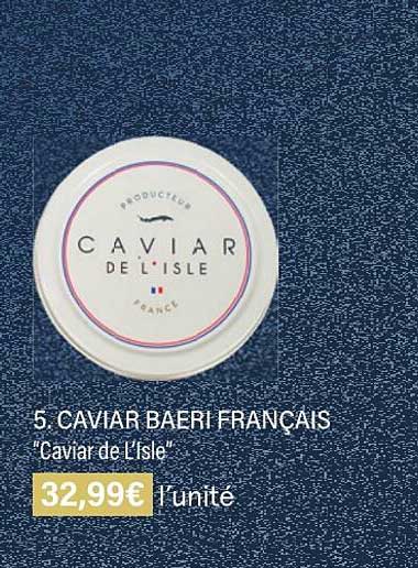 caviar baeri français "caviar de l'isle"