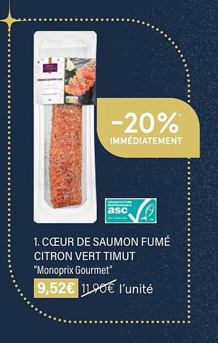 cœur de saumon fumé citron vert timut "monoprix gourmet"