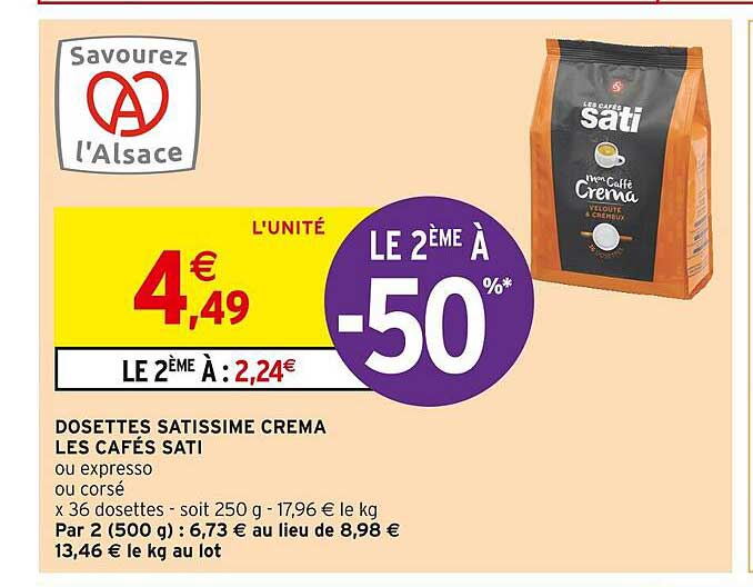 dosettes satissime crema les cafés sati le 2ème à -50%