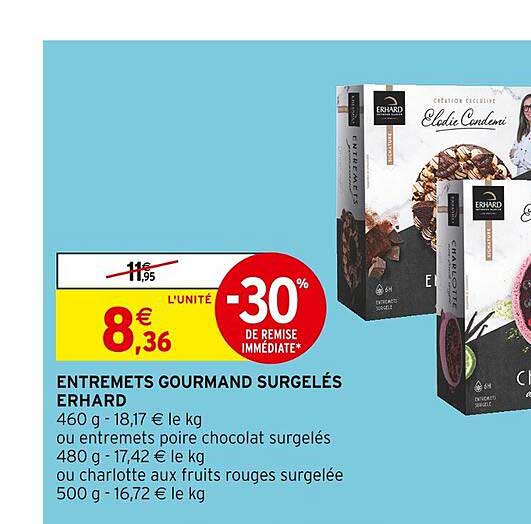 Entremets Gourmand Surgelés Erhard -30% De Remise Immédiate