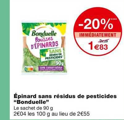épinard sans résidus de pesticides "bonduelle"
