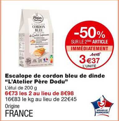 escalope de cordon bleu de dinde "l'atelier père dodu"