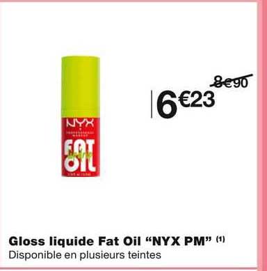 gloss liquide fat oil "nyx pm"