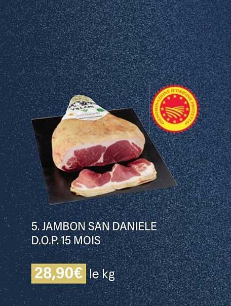 jambon san daniele d.o.p. 15 mois
