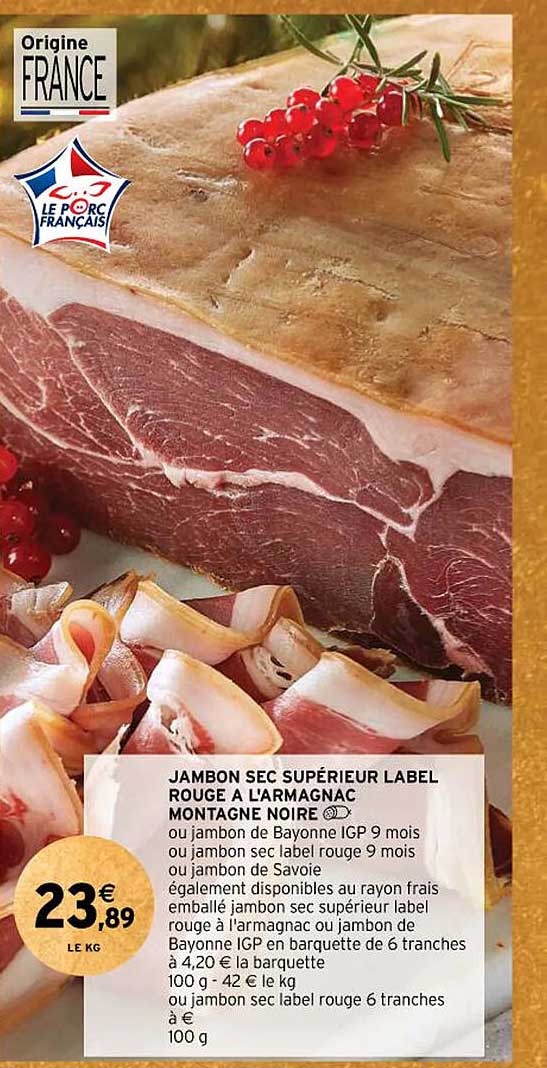 jambon sec supérieur label rouge à l'armagnac montagne noire