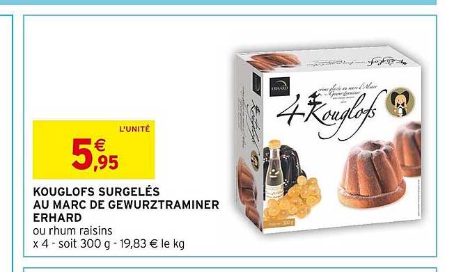 kouglofs surgelés au marc de gewurztraminer erhard