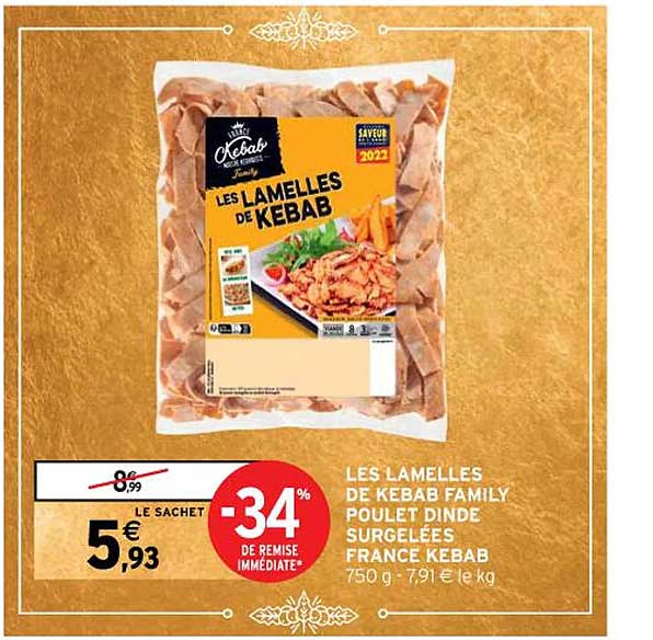 Les Lamelles  De Kebab Family Poulet Dinde  Surgelées France Kebab