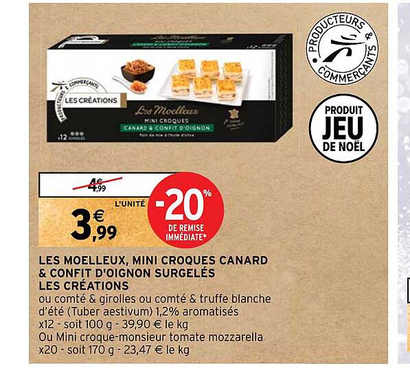 les moelleux mini croques canard & confit d'oignon surgelés les créations -20% de remise immédiate
