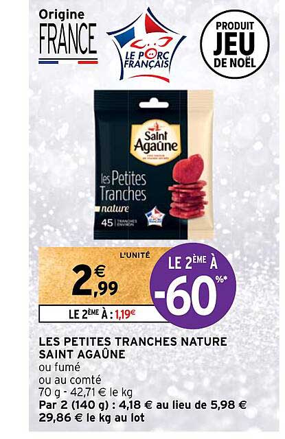 les petites tranches nature saint agaûne le 2ème à -60%
