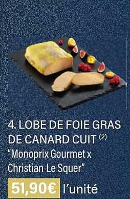 lobe de foie gras de canard cuit "monoprix gourmet" x christian le squer