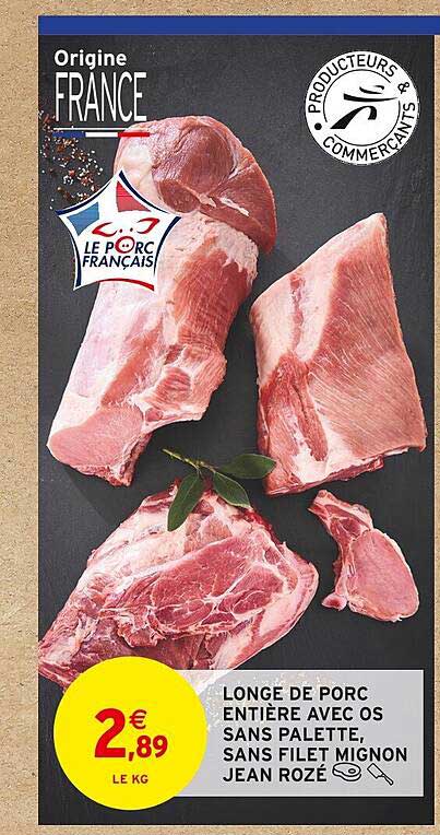 longe de porc entière avec os sans palette sans filet mignon jean rozé