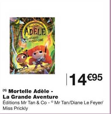 mortelle adèle - la grande aventure