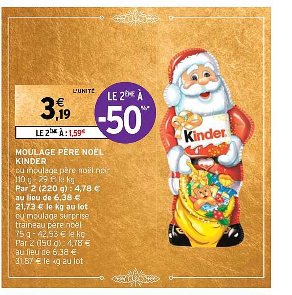 moulage père noël kinder le 2ème à -50%