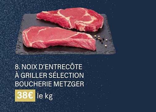 noix d'entrecôte à griller sélection boucherie metzger