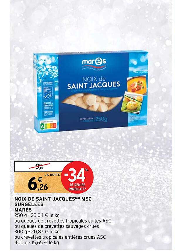 noix de saint jacques msc surgelées marès -34% de remise immédiate