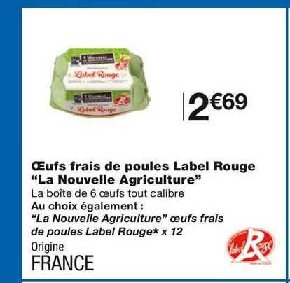œufs frais de poules label rouge "la nouvelle agriculture"