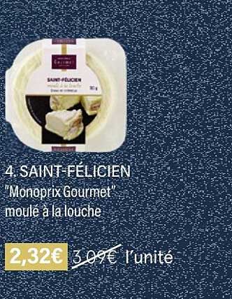 saint-félicien "monoprix gourmet" moulé à la louche