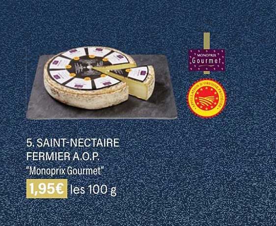 saint-nectaire fermier a.o.p.  "monoprix gourmet"