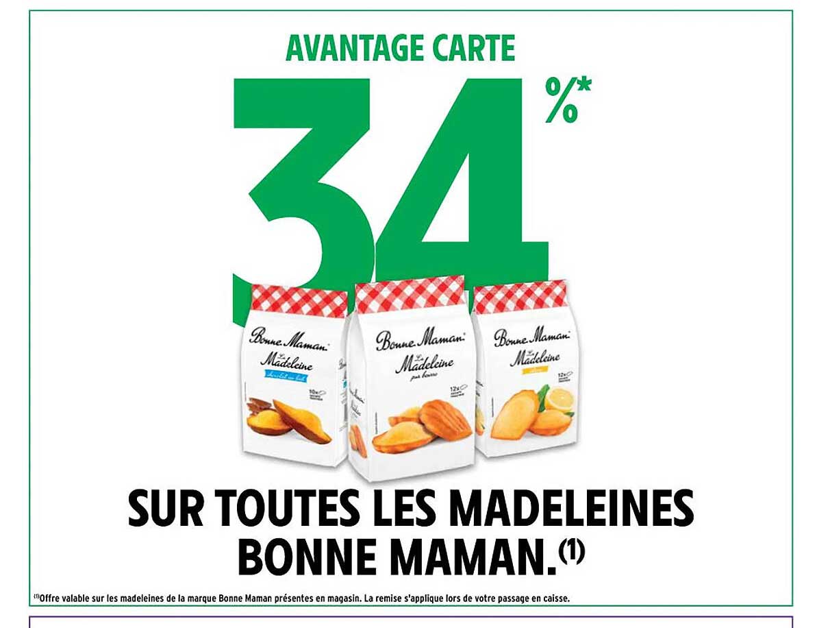 sur toutes les madeleines bonne maman avantage carte 34%
