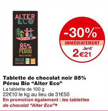 tablette de chocolat noir 85% pérou bio "alter éco"