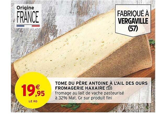 tome du père antoine à l'ail des ours fromagerie haxaire