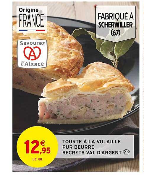 tourte à la volaille pur beurre secrets val d'argent