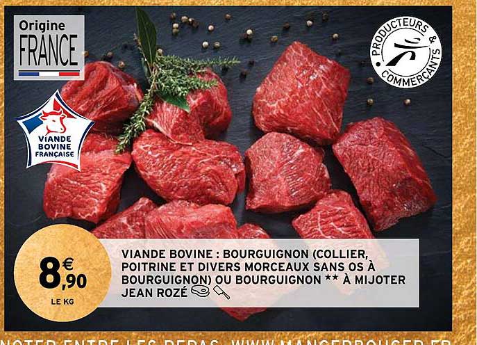 viande bovine : bourguignon (collier poitrine et divers morceaux sans os à bourguignon) ou bouguignon à mijoter jean rozé
