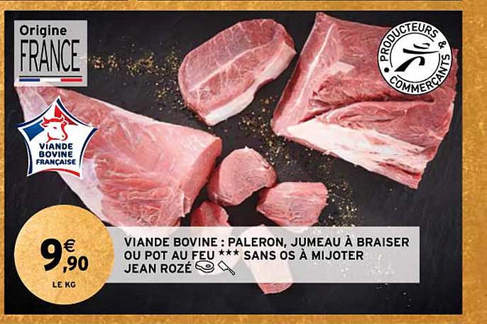 viande bovine : paleron, jumeau à braiser ou pot au feu***sans os à mijoter jean rozé