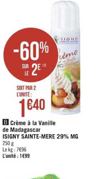 crème à la vanille de madagascar isigny sainte mere 29% mg -60% sur le 2e