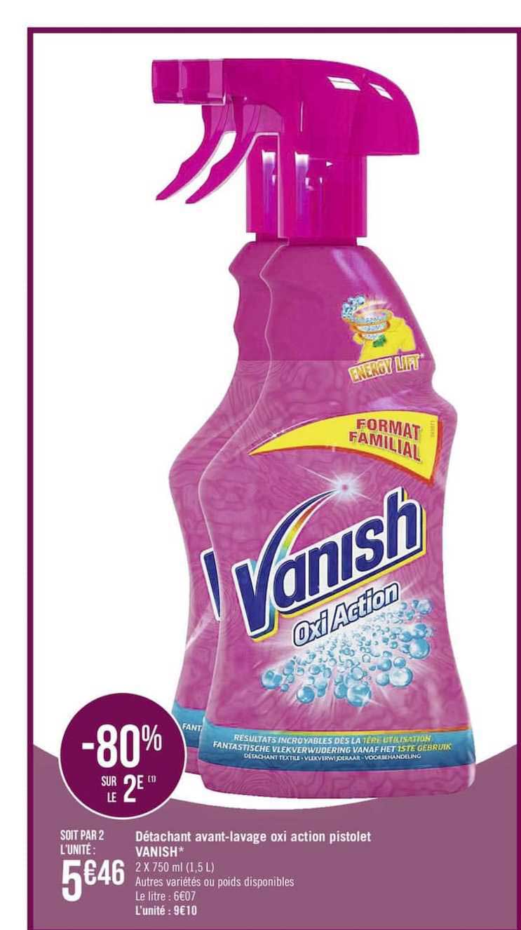 détachant avant lavage ou action pistolet vanish